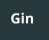 Gin